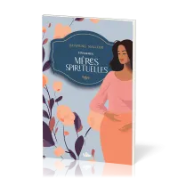10 femmes, mères spirituelles 10 femmes, mères spirituelles