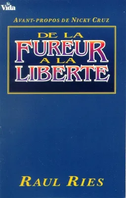 De la fureur à la liberté