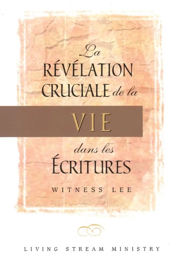 Révélation cruciale de la vie dans les Ecritures
