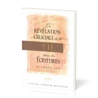 Révélation cruciale de la vie dans les Ecritures