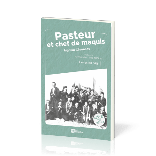 Pasteur et chef de maquis - Aigoual - Cévennes