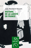 Histoire de la laïcité en France - [Que sais-je ? No 3571] 9e édition mise à jour