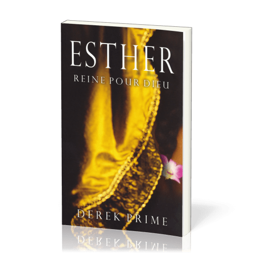 Esther - Reine pour Dieu