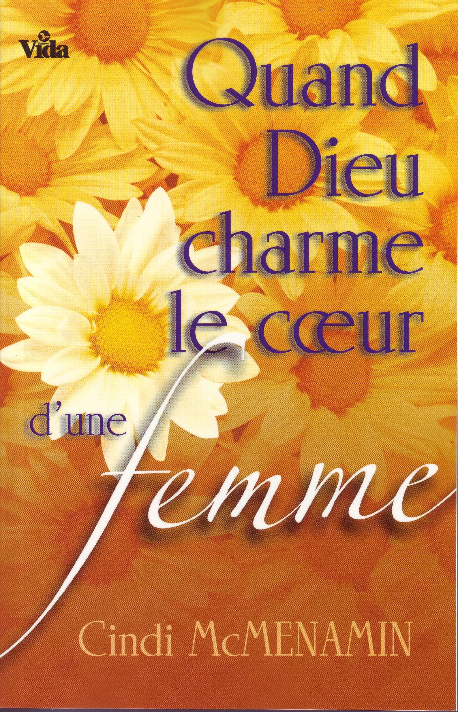 Quand Dieu charme le coeur d'une femme