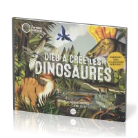 Dieu a créé les dinosaures Dieu a créé les dinosaures