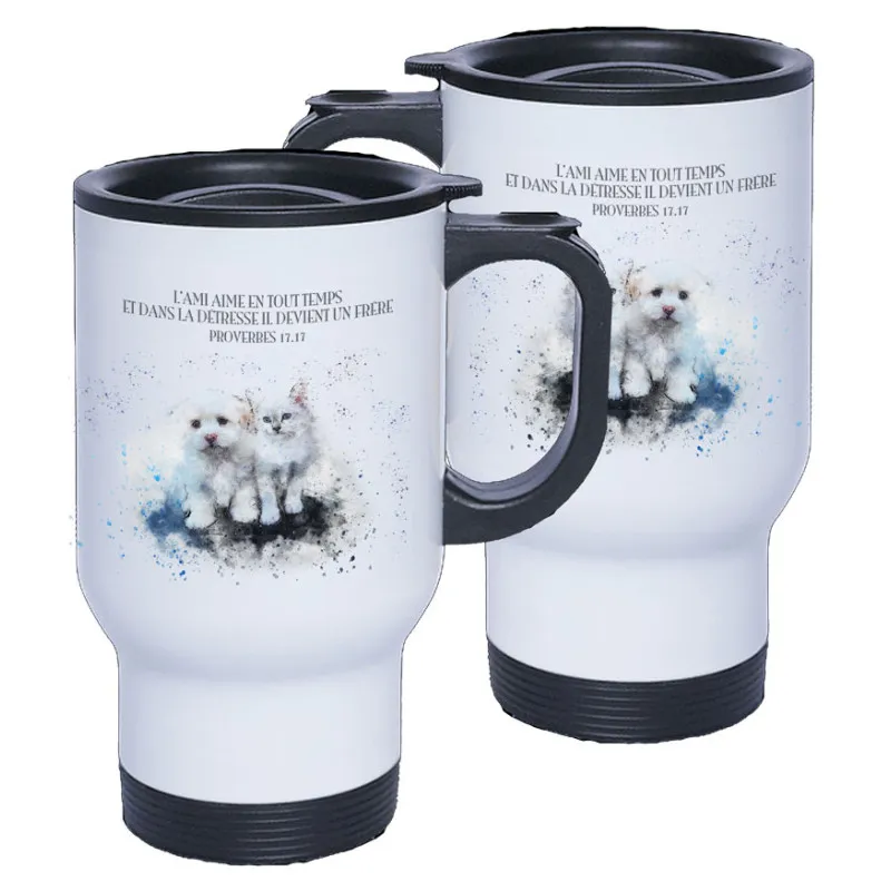 Tasse isotherme - "L'ami aime en tout temps, Et dans le malheur il se montre un frère." Proverbes...