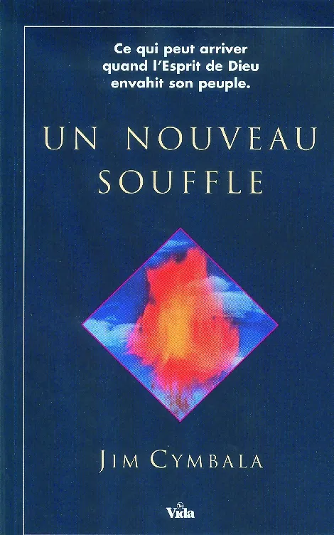 Un nouveau souffle - Ce qui peut arriver quand l'esprit de Dieu envahit son peuple