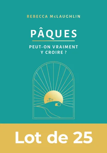 Pâques, peut-on vraiment y croire ? Lot de 25 ex. - Quatre questions incontournables sur...