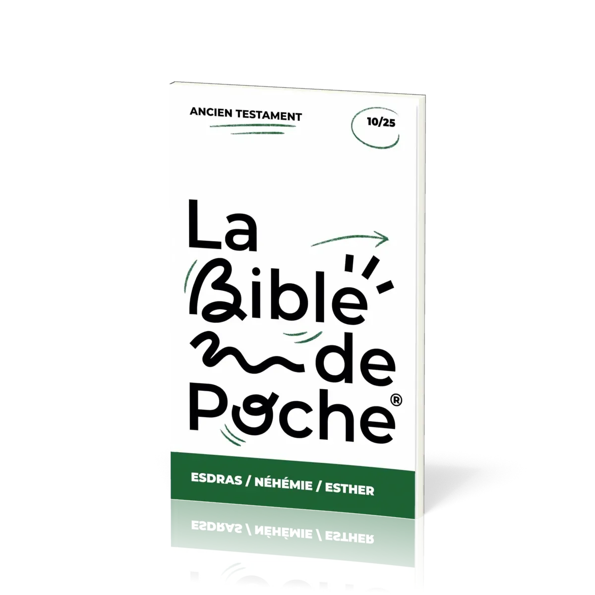 Esdras, Néhémie, Esther - La Bible de poche, volume 10/25
