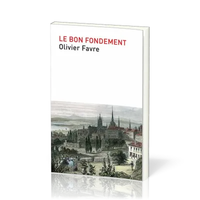 Bon fondement (Le)