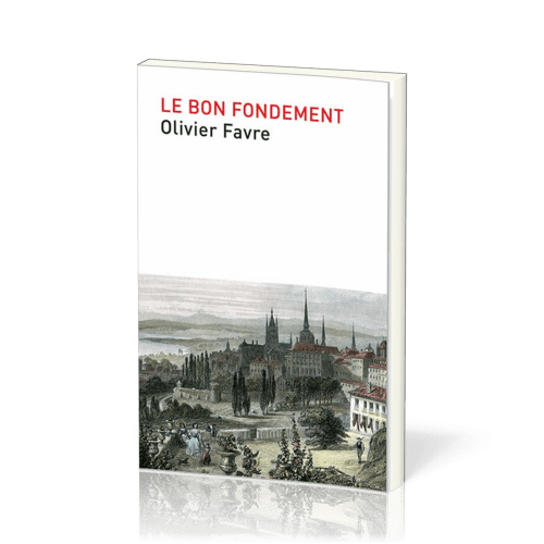 Bon fondement (Le)