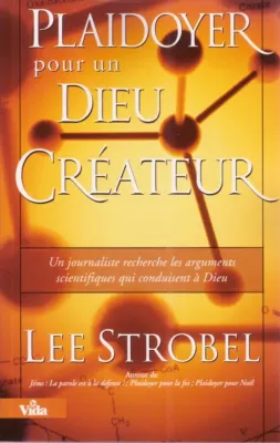 Plaidoyer pour un Dieu créateur
