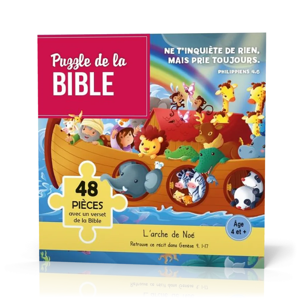 Puzzle de la Bible - L'Arche de Noé - Ne t'inquiète de rien, mais prie toujours - Philippiens 4.6