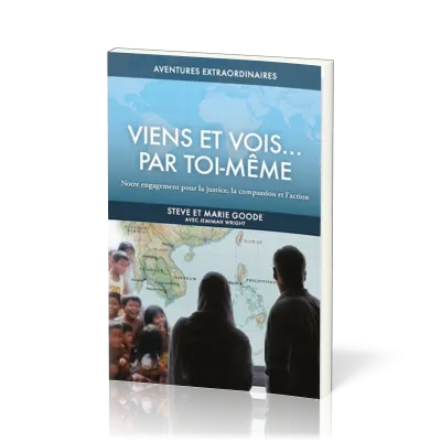 Viens et vois... par toi-même - Notre engagement pour la justice, la compassion et l'action