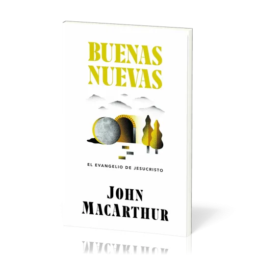 Buenas Nuevas - El Evangelio de Jesucristo