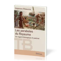 Paraboles du Royaume (Les) - Un regard théologique et pastoral