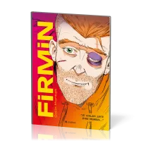 Firmin [BD] - Je voulais juste être heureux…