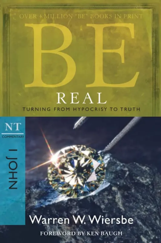 Be Real: I John - Turning From Hypocrisy to Truth