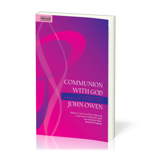 Communion With God - Fellowship With the Father, Son and Holy Spirit