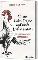 Als der Hahn Caruso mal nicht krähen konnte