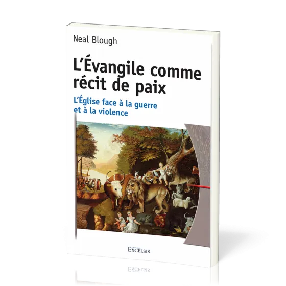 L’Évangile comme récit de paix - L’Église face à la guerre et à la violence