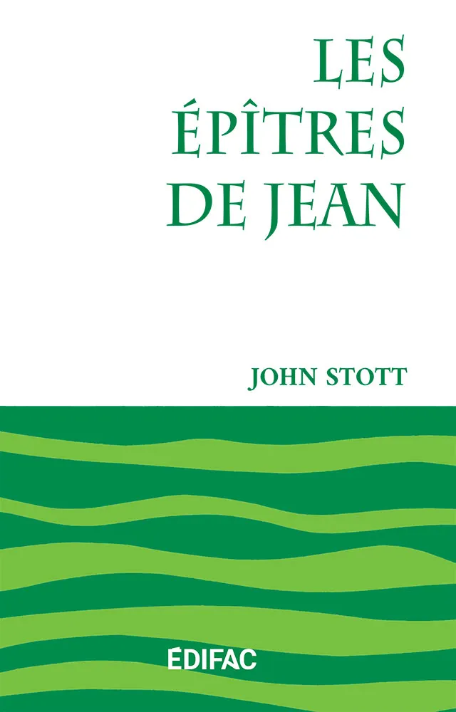 Épîtres de Jean (Les) - [CEB NT 23] Commentaire Évangélique de la Bible