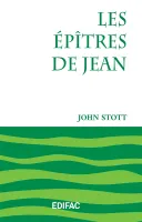 Épîtres de Jean (Les) - [CEB NT 23] Commentaire Évangélique de la Bible
