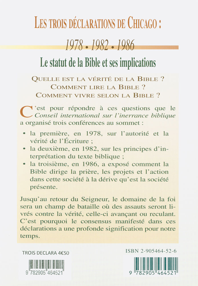 Trois déclarations de Chicago: 1978-1982-1986 le statut de la Bible et ses implications (Les) -...