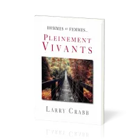 Hommes et femmes pleinement vivants