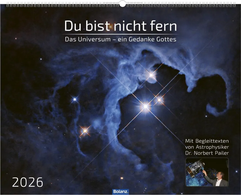 Kalender Du bist nicht fern - Das Universum - ein Gedanke Gottes, Super-Wandkalender