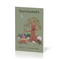 Survivants. Quand tu vis des choses difficiles