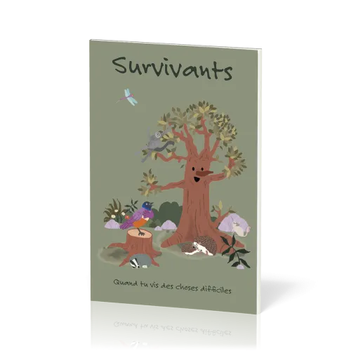 Survivants. Quand tu vis des choses difficiles