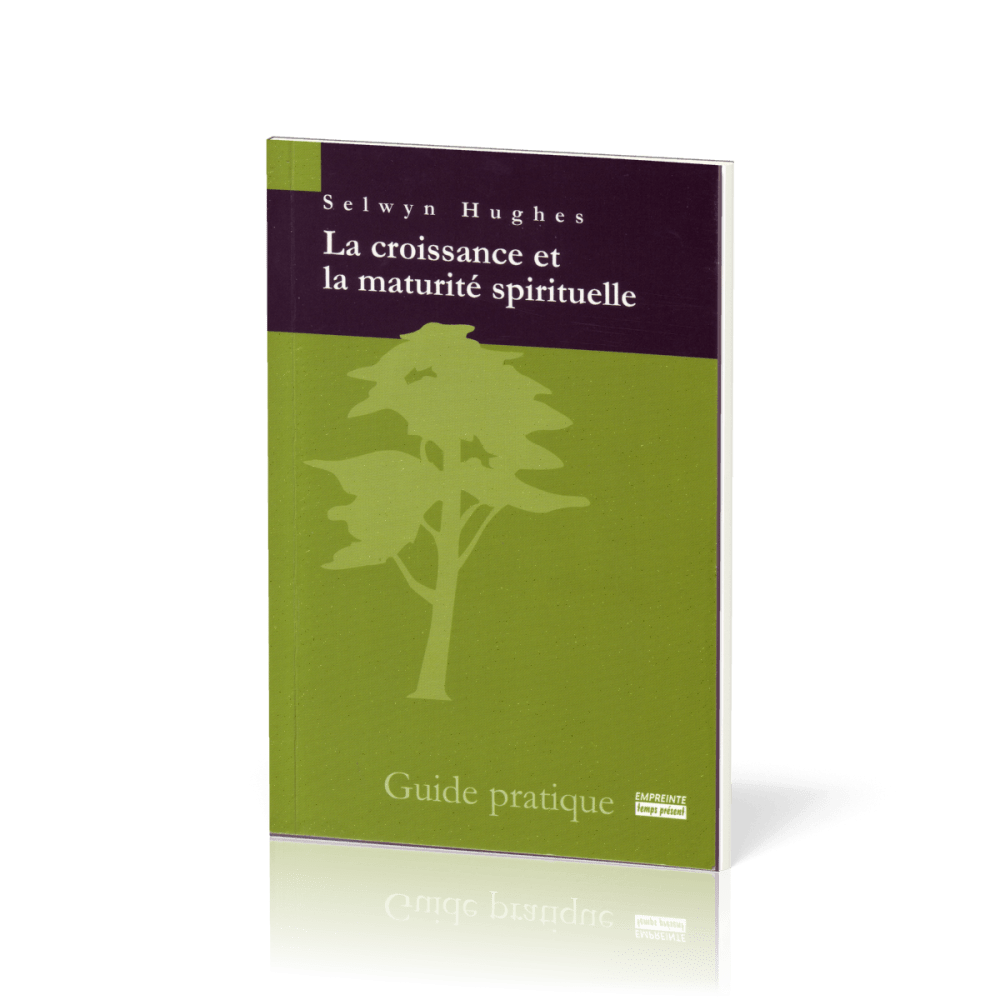 Croissance et la maturité spirituelle (La)