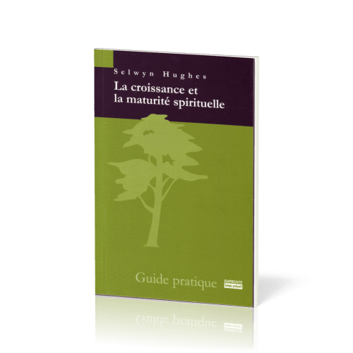 Croissance et la maturité spirituelle (La)