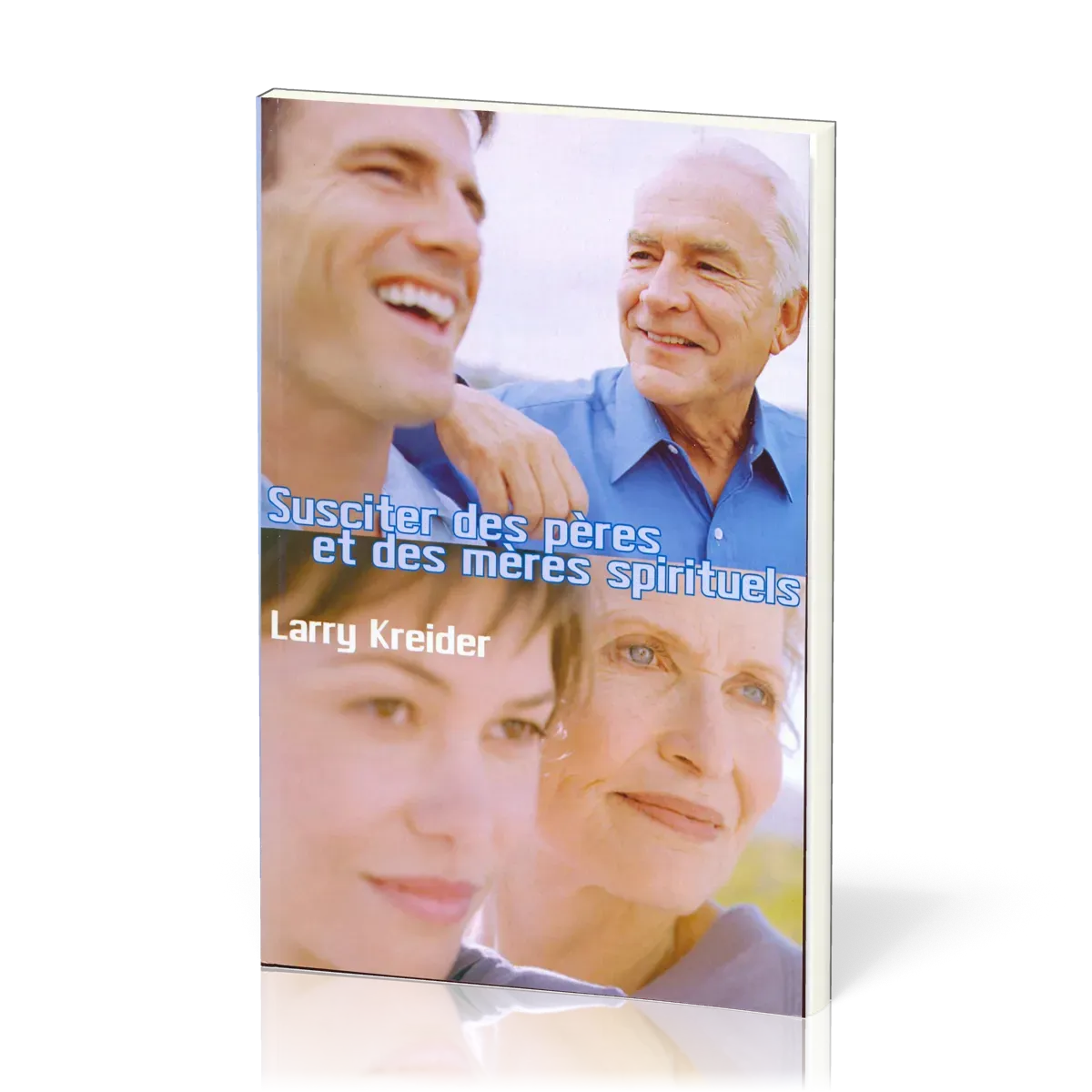 Susciter des pères et des mères spirituels