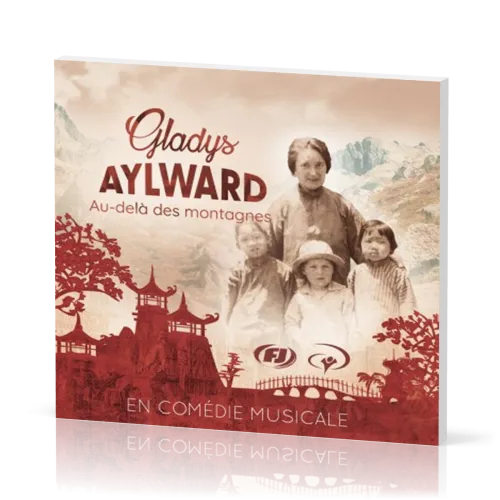 Gladys Aylward : Au-delà des montagnes - En comédie musicale