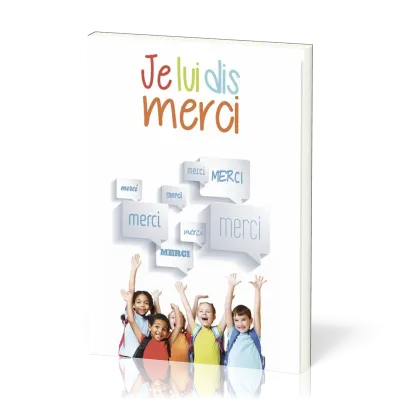Je lui dis merci - Nos 145-196, supplément au J'aime l'Éternel Kids [recueil de chants]