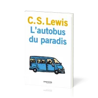 L’Autobus du paradis - [précédemment publié sous le titre : Le Grand Divorce]