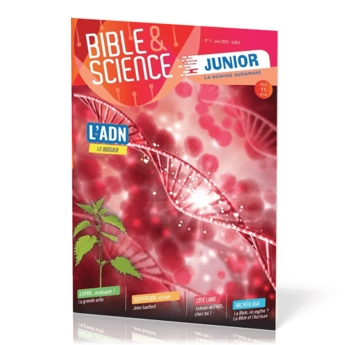 Bible et Science Junior, No 4 ‘L'ADN' - Dès 11 ans