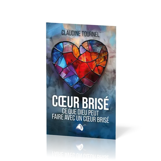 Cœur brisé - Ce que Dieu peut faire avec un cœur brisé