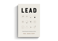 Lead - 12 Gospel Principles for Leadership in the Church [with study guide]