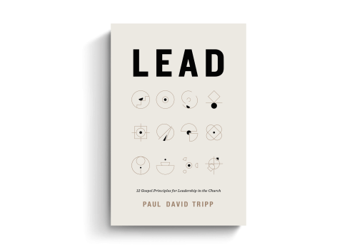 Lead - 12 Gospel Principles for Leadership in the Church [with study guide]