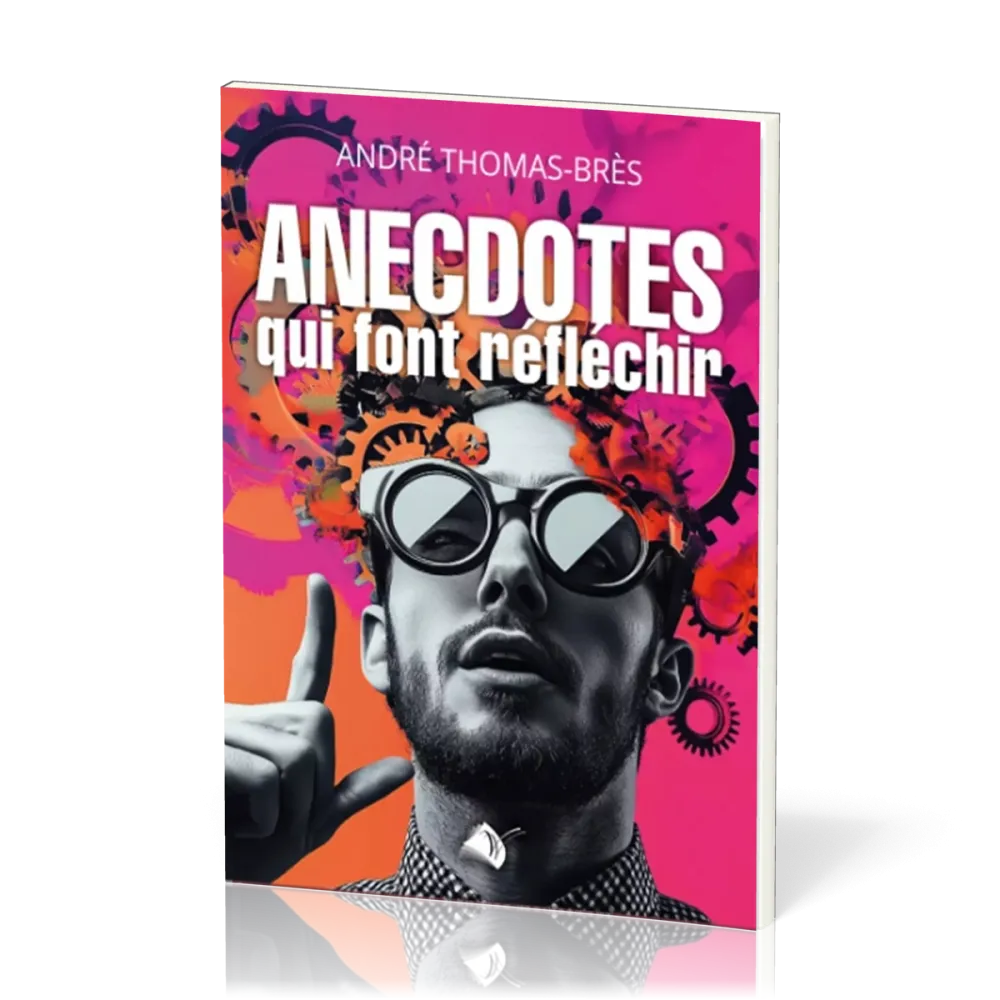 Anecdotes qui font réfléchir
