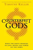Counterfeit Gods (Englisch, Es ist nicht alles Gold was glänzt)