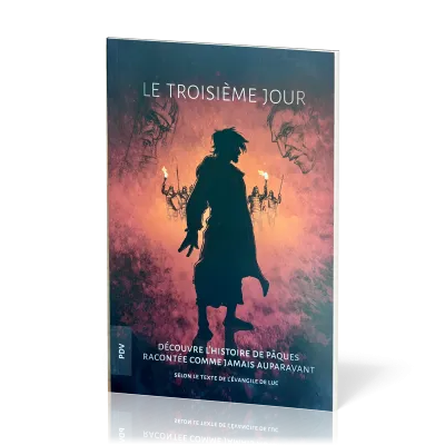 Troisième jour [BD] (Le) - Découvre l'histoire de Pâques racontée comme jamais auparavant