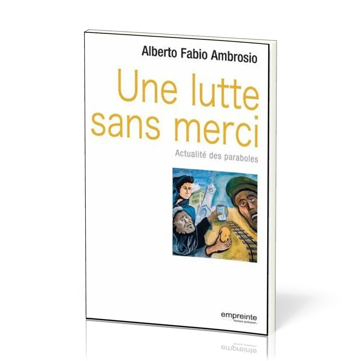 Une lutte sans merci - Actualité des paraboles