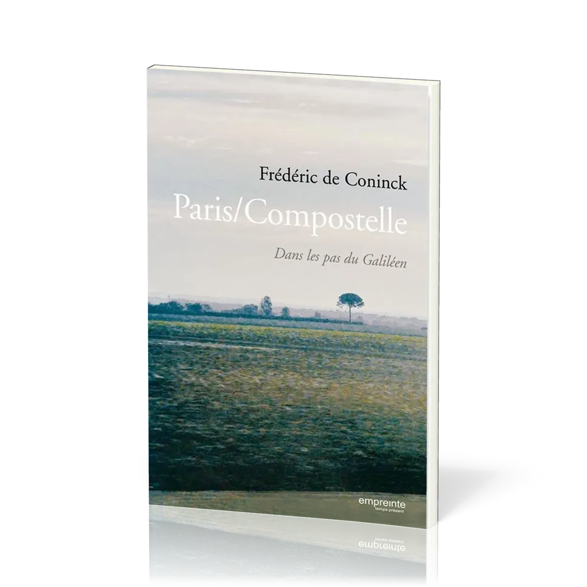 Paris/Compostelle  - Dans les pas du Galiléen