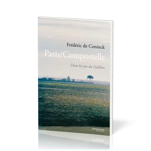 Paris/Compostelle - Dans les pas du galiléen