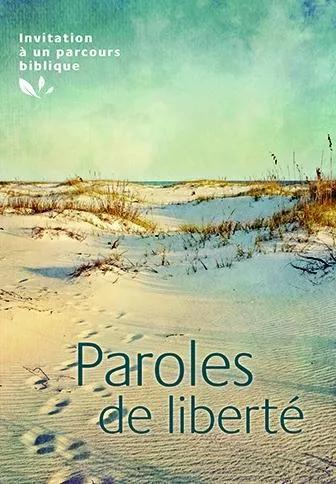 PAROLE DE LIBERTE NELLE VERSION- PARCOURS BIBLIQUE