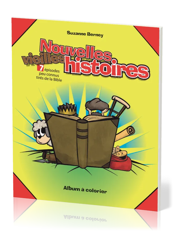 Nouvelles vieilles histoires - 7 épisodes peu connus tirés de la Bible